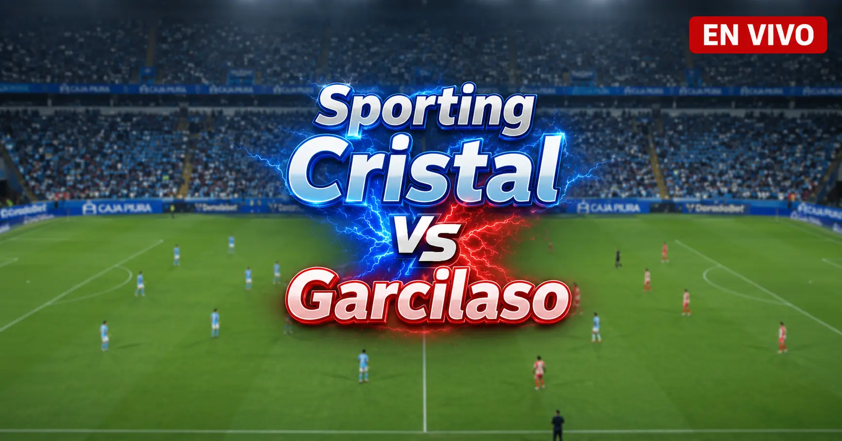 Sporting Cristal vs Garcilaso 17 julio 2026