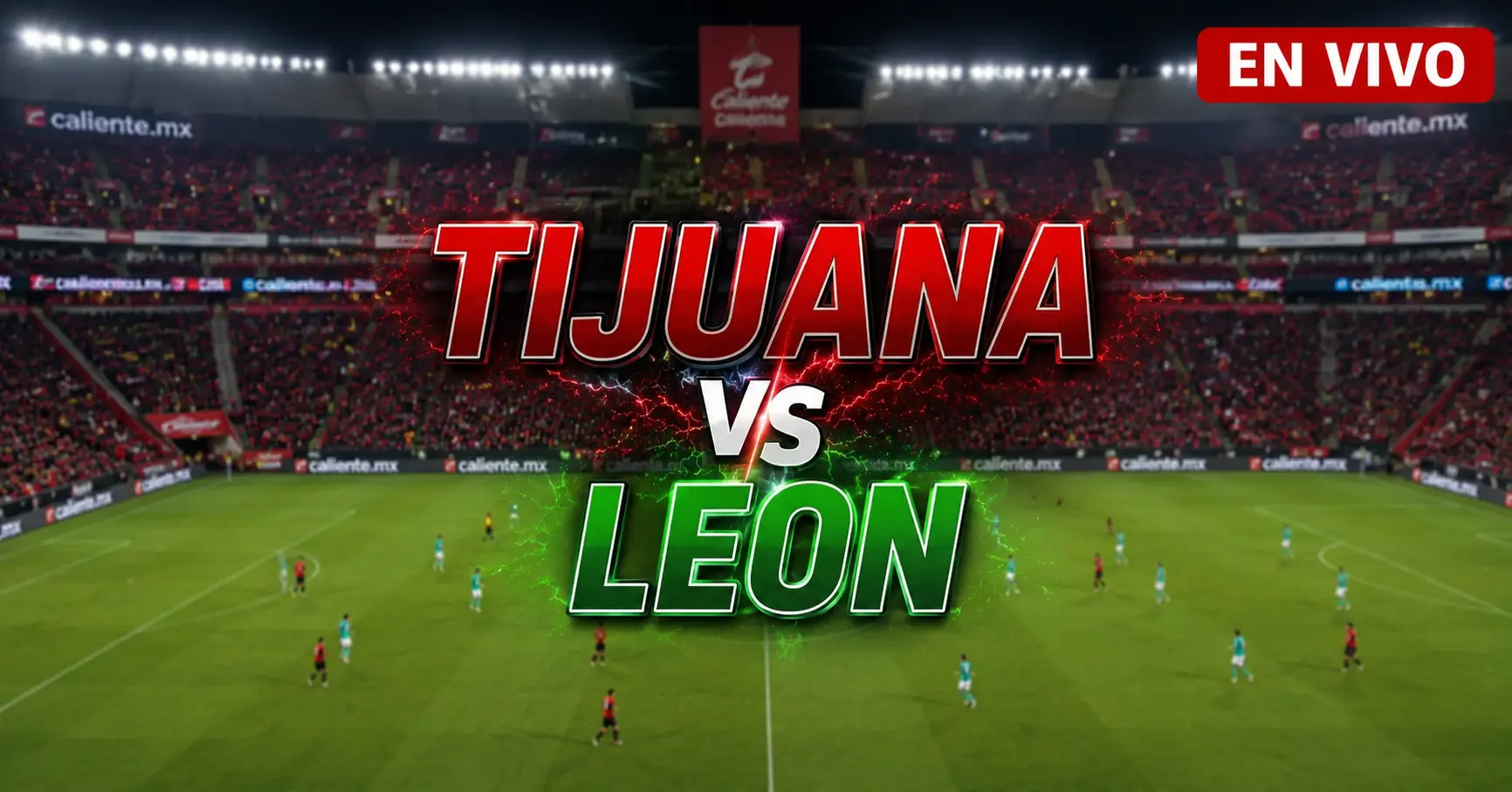 Tijuana vs León 24 julio 2026