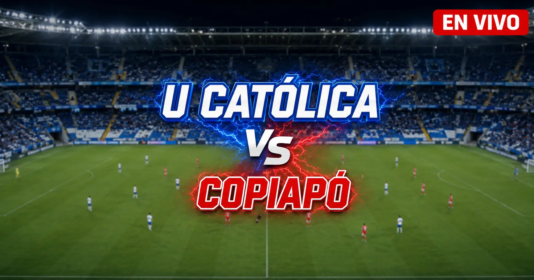 U. Católica vs Copiapó 4 julio 2026