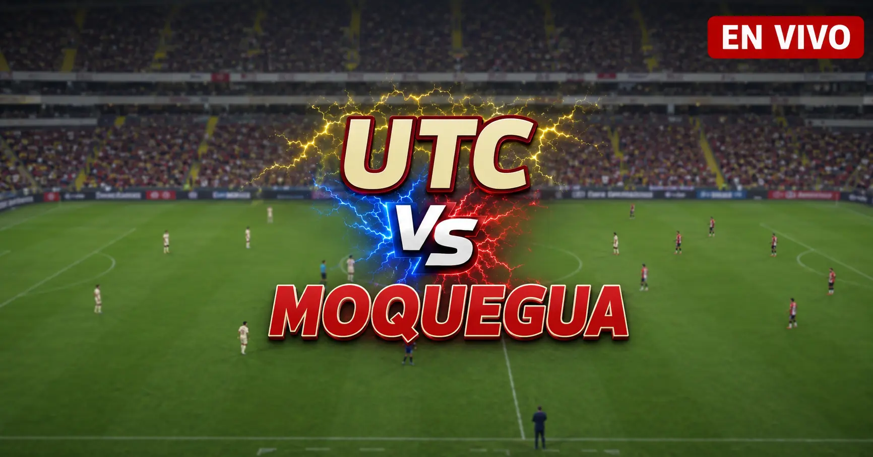 UTC vs Deportivo Moquegua 26 julio 2026